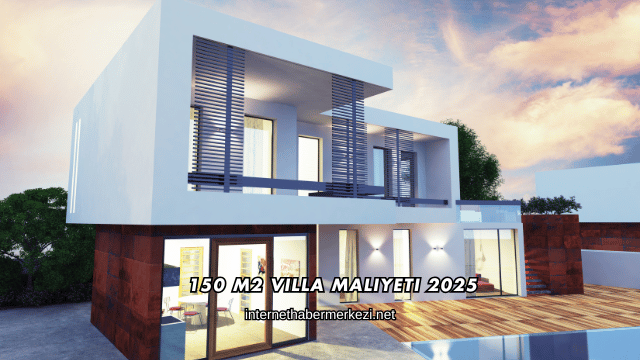 150 M2 Villa Maliyeti 2025