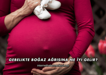 Gebelikte Boğaz Ağrısına Ne İyi Gelir?