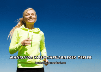 Manisa'da Koşu Yapılabilecek Yerler