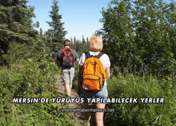 Mersin'de Yürüyüş Yapılabilecek Yerler