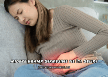 Mideye Kramp Girmesine Ne İyi Gelir?
