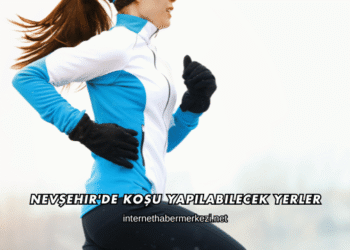Nevşehir'de Koşu Yapılabilecek Yerler