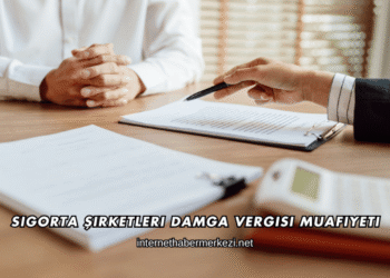 Sigorta Şirketleri Damga Vergisi Muafiyeti