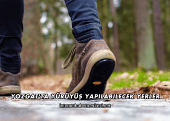 Yozgat'ta Yürüyüş Yapılabilecek Yerler