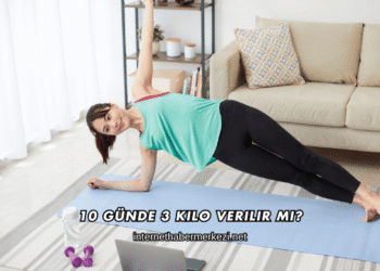 10 Günde 3 Kilo Verilir mi?