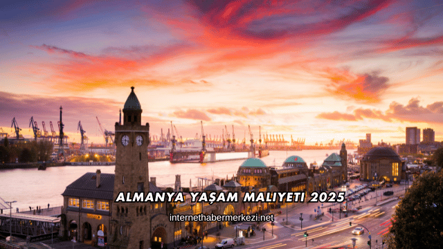Almanya Yaşam Maliyeti 2025