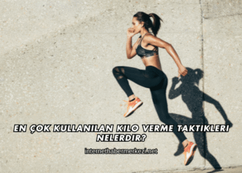 En Çok Kullanılan Kilo Verme Taktikleri Nelerdir?