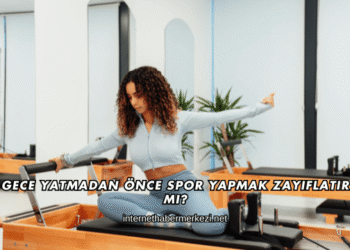 Gece Yatmadan Önce Spor Yapmak Zayıflatır mı?