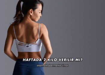 Haftada 2 Kilo Verilir mi?