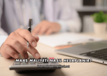 Maaş Maliyeti Nasıl Hesaplanır?