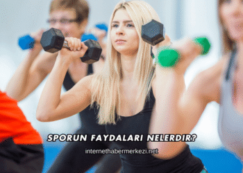 Sporun Faydaları Nelerdir?