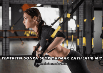 Yemekten Sonra Spor Yapmak Zayıflatır mı?