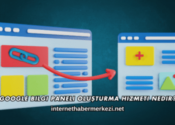 Google Bilgi Paneli Oluşturma Hizmeti Nedir?
