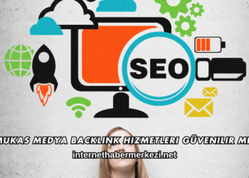 Mukas Medya Backlink Hizmetleri Güvenilir mi?