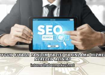 Uygun Fiyatlı Tanıtım Yazısı Yayınlama Hizmeti Nereden Alınır?